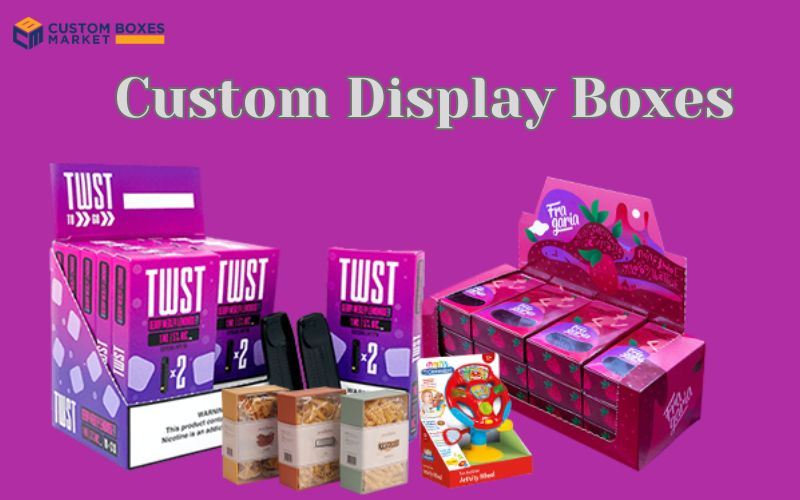 Custom Display Boxes